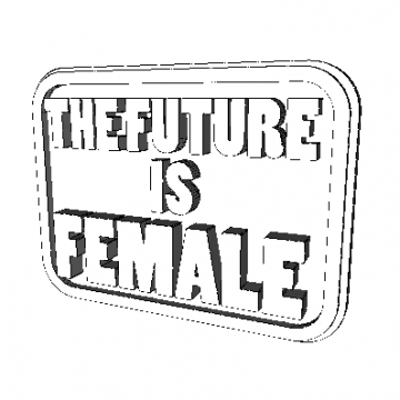 Magnet The Future is Female 3D Model